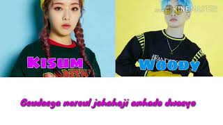 Kisum (feat.) Woody 'Say Hi' 내개 인사해주세요 LYRICS Color Coded/