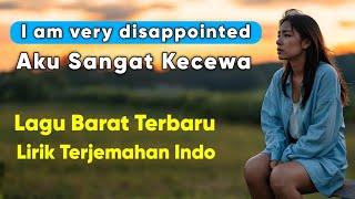 Download lagu Lagu barat sedih terbaru tentang kekecewaan | SimAi Music mp3
