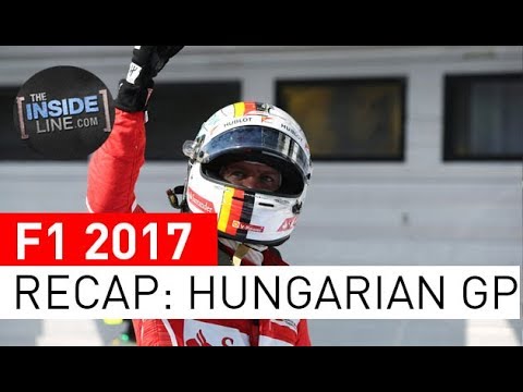 F1 NEWS 2017 - RACE RECAP: HUNGARIAN GRAND PRIX [THE INSIDE LINE TV SHOW]