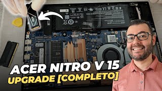 Notebook Acer Nitro V15 Upgrade [Tutorial Completo] Memória Ram 48GB + SSD 4TB