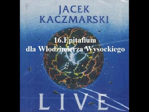 16 Jacek Kaczmarski - Epitafium dla Włodzimierza Wysockiego (Live 1990) album