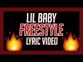 Lil Baby Freestyle Lyric Video
