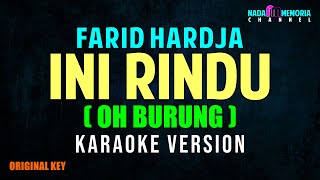 Download lagu FARID HARDJA - INI RINDU OH BURUNG (KARAOKE VERSION) mp3 Download lagu FARID HARDJA - INI RINDU OH BURUNG (KARAOKE VERSION) mp3