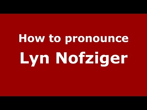 How to pronounce Lyn Nofziger (American English/US)  - PronounceNames.com