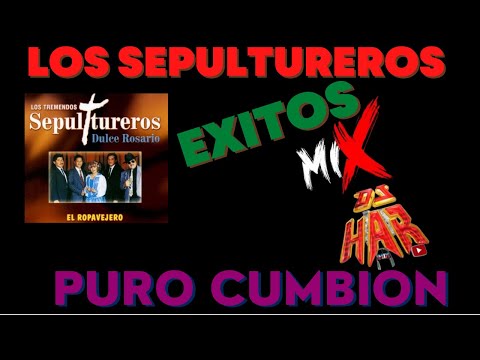 LOS SEPULTUREROS PURO CUMBION CHINGON EXITOS MIX DJ HAR