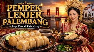 Download lagu 🔥 PEMPEK LENJER-PALEMBANG 🦐 | Lagu Daerah Palembang Paling Viral & Bikin Ketagihan! mp3