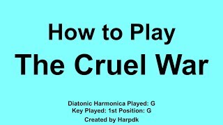 How to play “The Cruel War”, a US Civil War song, on a diatonic harmonica