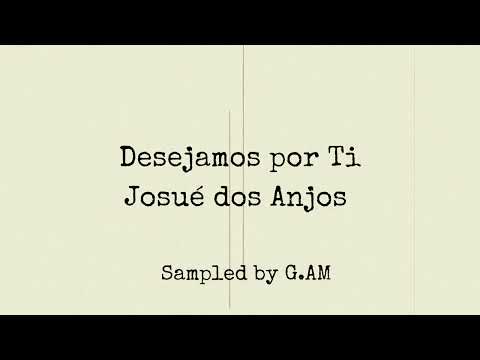 DESEJAMOS POR TI - Josué dos Anjos - Versão by G.AM