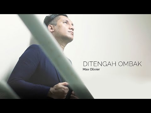 Ditengah Ombak - Max Olivier