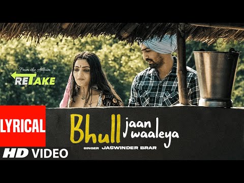 Bhull Jaan Waaleya Song Lyrics In English - Jaswinder Brar Bhull Jaan Waaleya Song Lyrics In Hindi - Jaswinder Brar