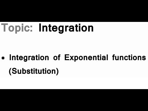 AS/A-Level Maths Integration - Integration of Exponential functions (using Substitution)