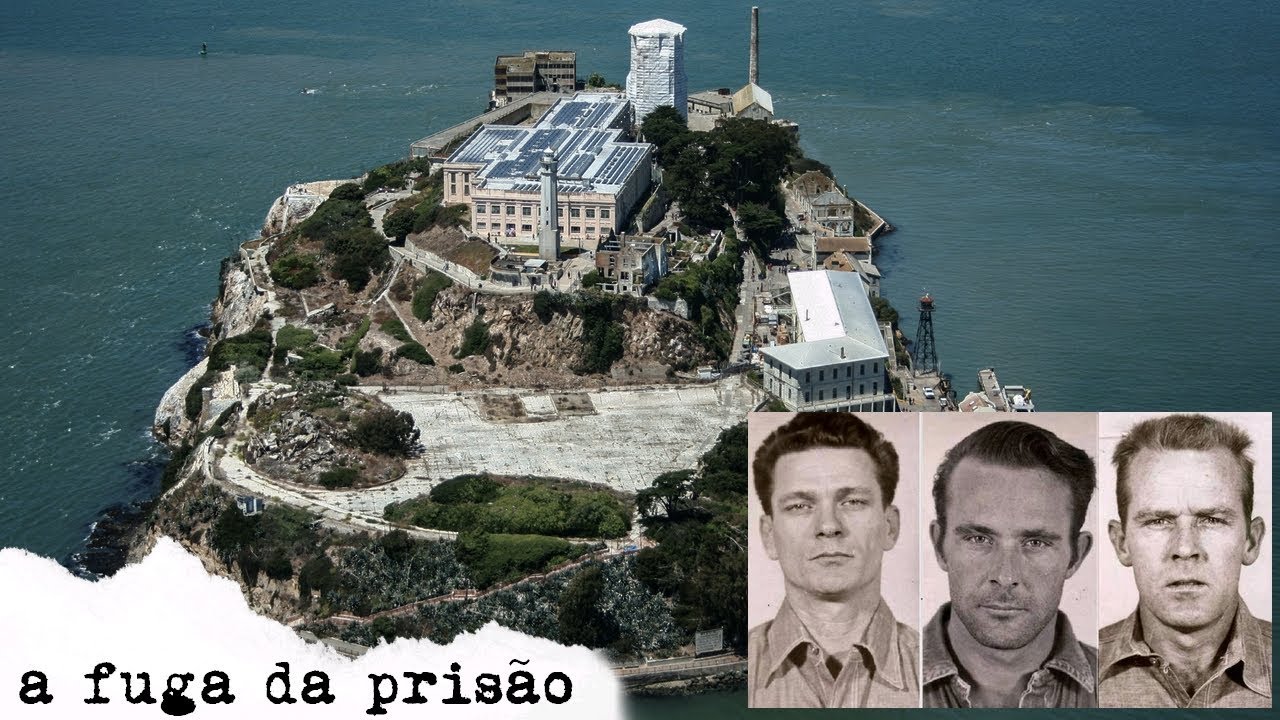 A IMPRESSIONANTE FUGA NA PRISÃO DE ALCATRAZ