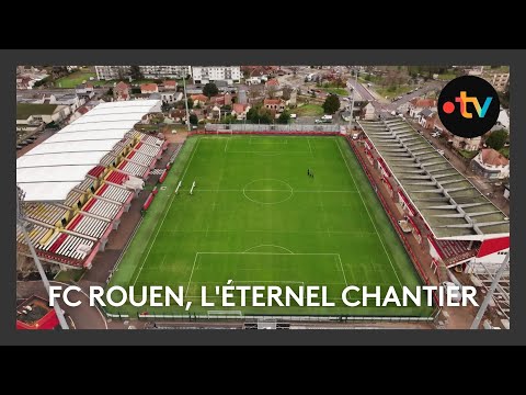 FC Rouen, l'éternel chantier