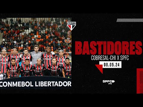 BASTIDORES: COBRESAL 1 X 3 SÃO PAULO | SPFC PLAY