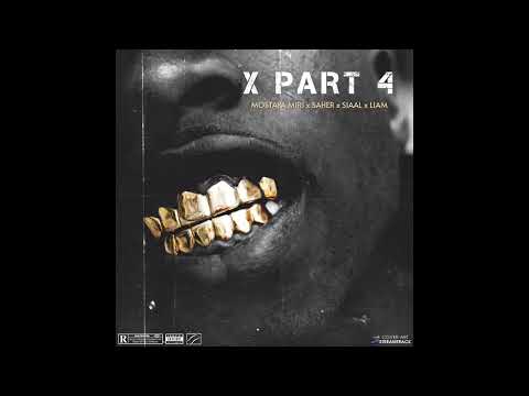 X part 4- 2018 | MOSTAFA_MIRI-SAHER-SIAAL-LIAM مصطفی_میری-ساحر-سیال-لیام