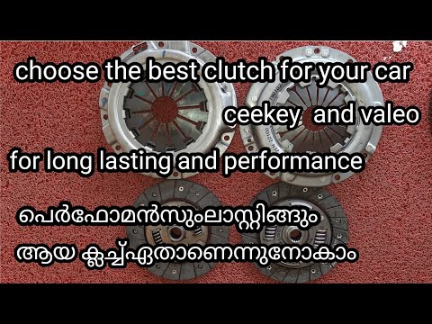 choose the best clutch for your car comparison of valeo and ceekay clutch