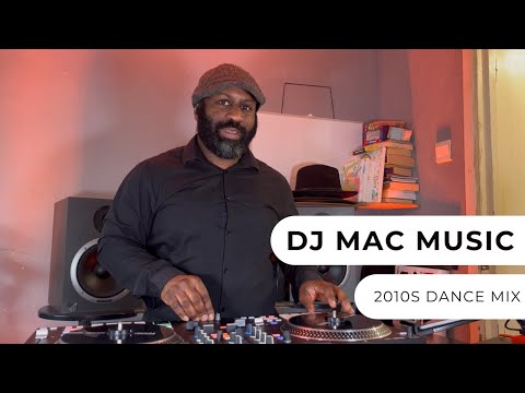  DJ Mac Music - 2010s Dance Mix