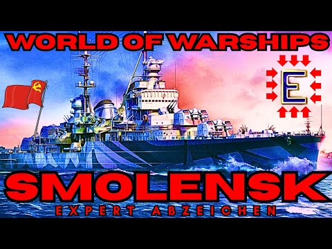 Smolensk mit dem E-Abzeichen! 🏅 "EXPERT SPECIAL"! ⚓🔥 | World of Warships 🚢
