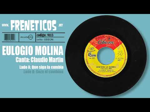 Eulogio Molina - que siga la cumbia