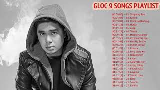 Gloc 9 Greatest Hits Full Album 2020 - Best Of Gloc 9 Nonstop - Gloc 9 Band Greatest Hits