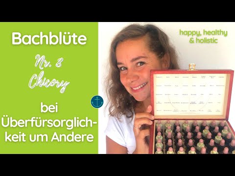 Chicory 🥬 - Bachblüte #8 bei Überfürsorglichkeit um Andere