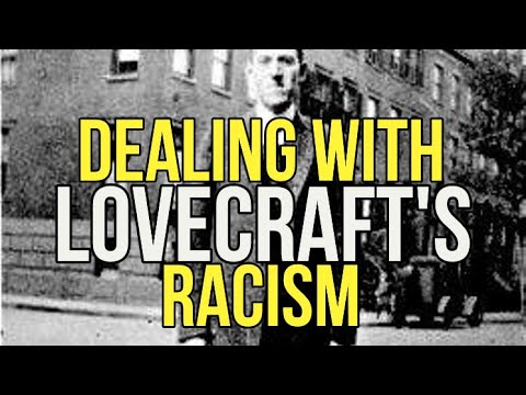 Dealing With Lovecraft's Racism