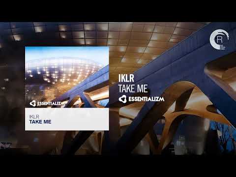 PROGRESSIVE TRANCE: IKLR - Take Me [Essentializm]
