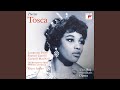 Tosca: Ah! Franchigia a Floria Tosca