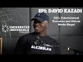 From Films To Radio David Kazadi S Media Empire Underrated Individuals Podcast 1