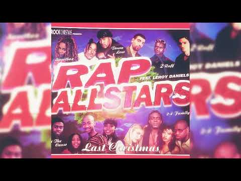 Rap Allstars ft. Leroy Daniels - Last Christmas (Video Version)