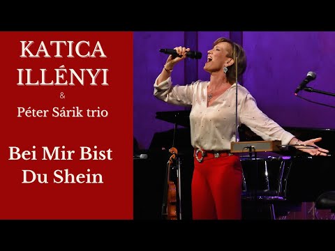 KATICA ILLÉNYI - Bei Mir Bist Du Shein