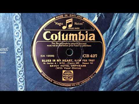 The Savoy Hotel Orpheans (v. Jack Plant) - "Blues in My Heart" (1932)
