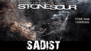 Stone Sour - Sadist (Tradução)