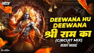 Download lagu Deewana Hu Deewana Shri Ram Ka Deewana Circuit Mix | श्री राम का दिवाना DJ Song #jaishreeram mp3