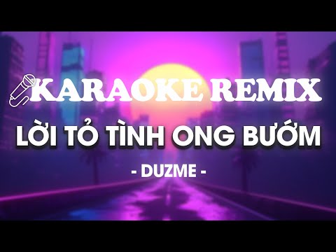 ♬ KARAOKE / Lời Tỏ Tình Ong Bướm - H2K | Beat Remix By Duzme