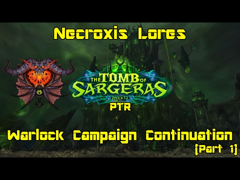 World of Warcraft: Legion [7.2 PTR] - Warlock Campaign pt 5 - Kanrethad Ebonlocke