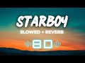 Weeknd - Starboy 8D (Lyrics) [slowed+reverb] .ft Daft Punk