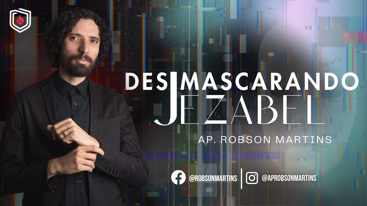 Desmascarando Jezabel - ROBSON MARTINS