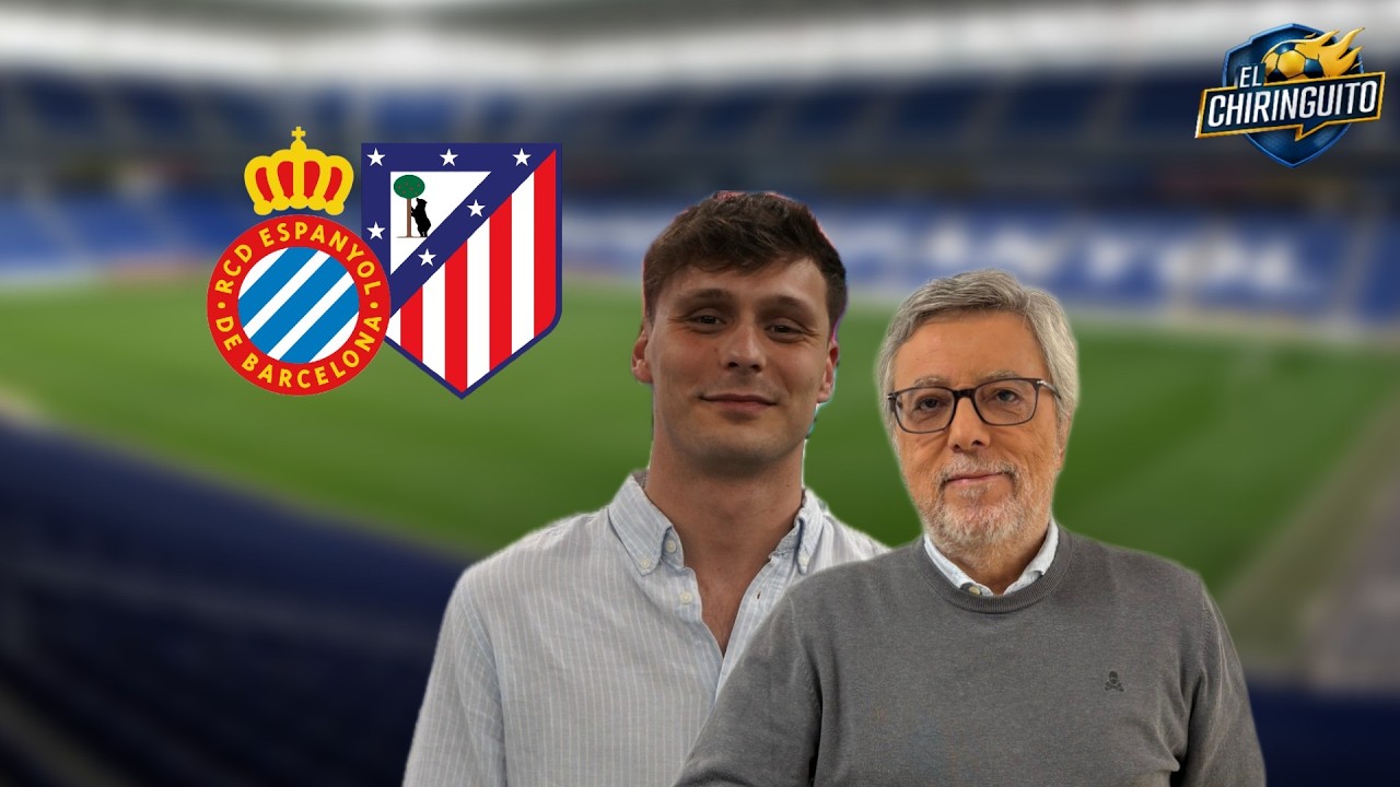 ⚽ ESPANYOL - ATLETI | CHIRINGUITO LIVE