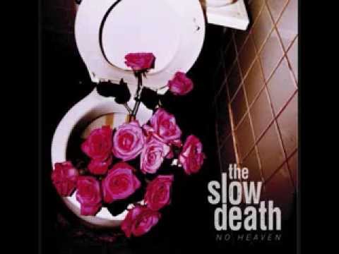 The Slow Death - 