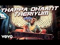 Maari Thappa Dhaan Theriyum Video Dhanush Kajal Agarwal Anirudh