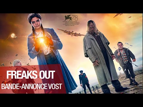 Freaks Out - bande annonce Metropolitan FilmExport