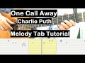 Charlie Puth One Call Away Guitar Lesson Melody Tab Tutorial Guitar Lessons For Beginners