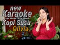 KOPI SUSU KARAOKE DUET OLIVIA 4K60FPS