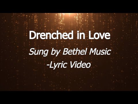 Drenched in Love [Lyric Video]