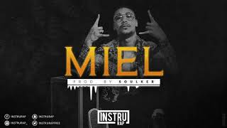 [FREE] Instru Rap Type Maes x Ninho | Instrumental Rap Trap/Conscient - MIEL - Prod. By Soulker