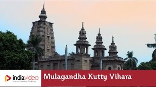 Mulagandha Kutty Vihara, Sarnath 