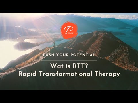 Wat is RTT® | Rapid Transformational Therapy® | Push Your Potential