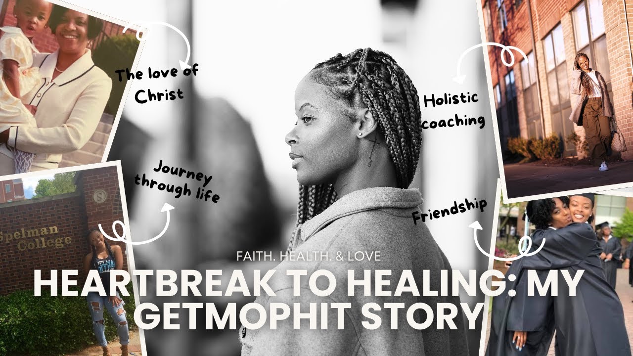 Heartbreak to Healing: My GetMoPhit Story