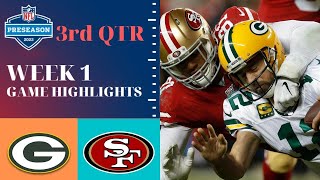 Green Bay Packers vs San Francisco 49ers Highlights 3rd Qtr | NFL Preseason Week 1 | season 2022-23